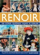 Kurye Kitabevi - Renoir 500 Görsel Eşliğinde Yaşamı ve Eserleri