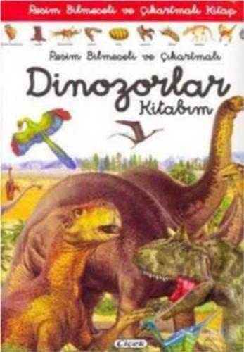 Kurye Kitabevi - Resim Bilmeceli ve Çıkartmalı Dinozorlar Kitabım