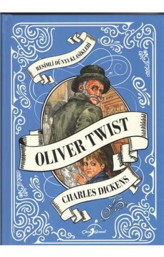 Kurye Kitabevi - Resimli Dünya Çocuk Klasikleri - Oliver Twist (Ciltli