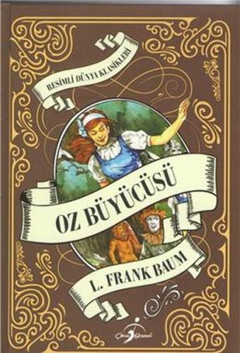 Kurye Kitabevi - Resimli Dünya Çocuk Klasikleri - Oz Büyücüsü (Ciltli)