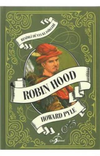 Kurye Kitabevi - Resimli Dünya Klasikleri Robin Hood (Ciltli)