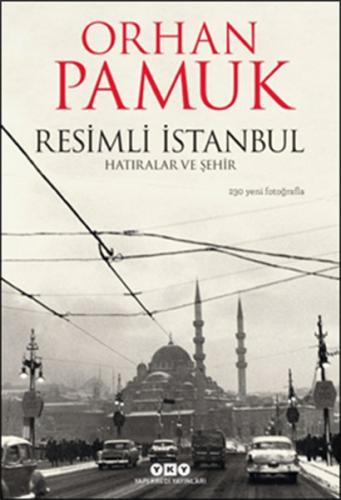 Kurye Kitabevi - Resimli İstanbul-Hatıralar ve Şehir
