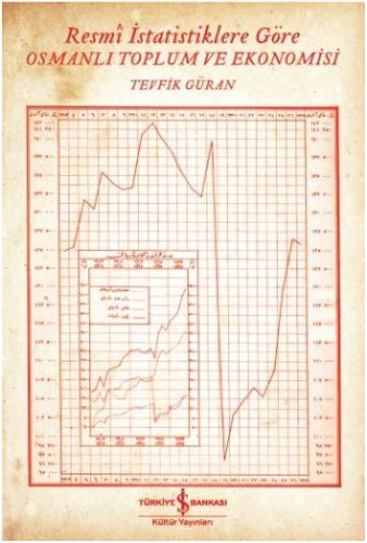 Kurye Kitabevi - Resmi İstatistiklere Göre Osmanlı Toplum ve Ekonomisi