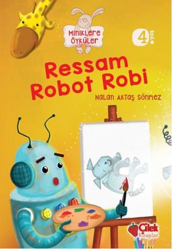 Kurye Kitabevi - Ressam Robot Robi Miniklere Öyküler