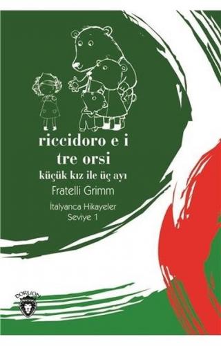 Kurye Kitabevi - Riccidoro e i Tre Orsi-Küçük Kız İle Üç Ayı İtalyanca