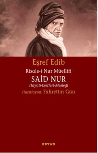 Kurye Kitabevi - Eşref Edib Risale-i Nur Müellifi Said Nur