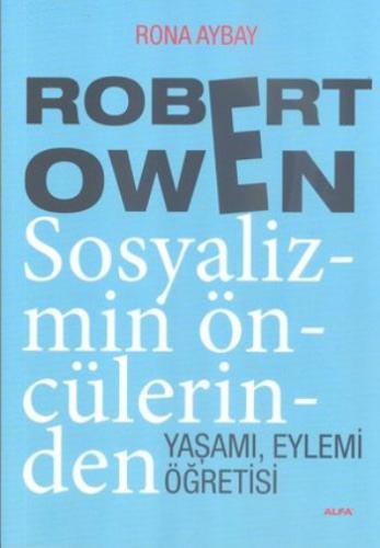 Kurye Kitabevi - Robert Owen Sosyalizmin Öncülerinde Yaşamı Eylemi Öğr