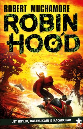 Kurye Kitabevi - Robin Hood 3 - Jet Ski’ler, Bataklıklar ve Kaçakçılar