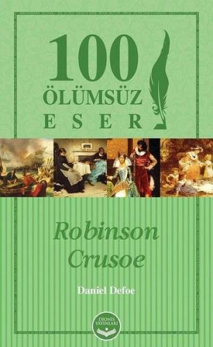 Robinson Crusoe- 100 Ölümsüz Eser - Münzevi Kitabevi