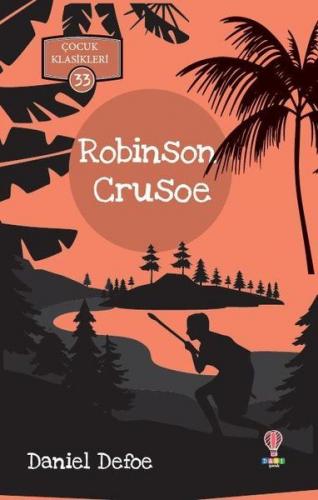 Kurye Kitabevi - Robinson Crusoe Çocuk Klasikleri 33