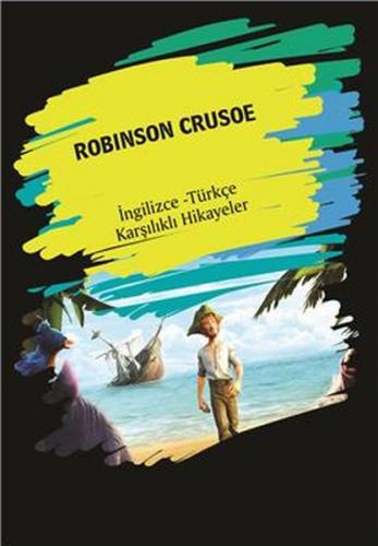 Kurye Kitabevi - Robinson Crusoe (Ingilizce-Türkçe Karşılıklı Hikayele