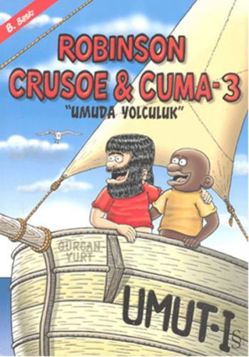Robinson Crusoe ve Cuma 3 - Umuda Yolculuk - Münzevi Kitabevi