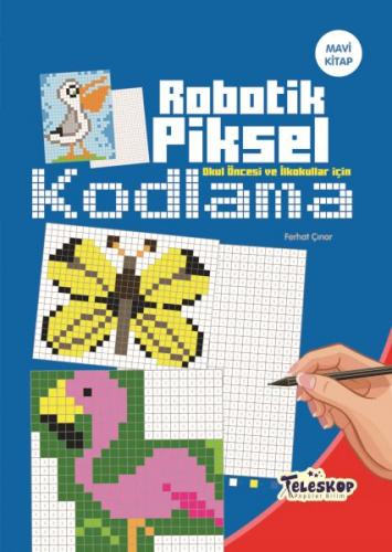 Kurye Kitabevi - Robotik Piksel Kodlama Mavi Kitap