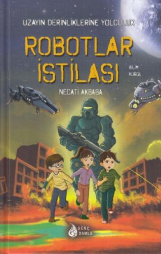Kurye Kitabevi - Robotlar İstilası Uzayın Derinliklerine Yolculuk