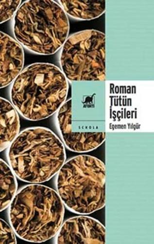 Kurye Kitabevi - Roman Tütün İşçileri Türkiye Sol Tarihinin Kayıp Sayf