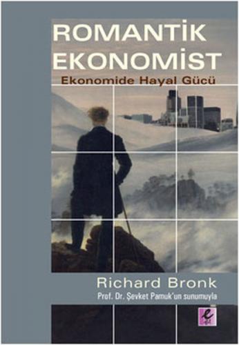 Kurye Kitabevi - Romantik Ekonomist (Ekonomide Hayal Gücü)