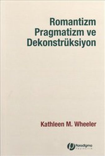 Kurye Kitabevi - Romantizm Pragmatizm ve Dekonstrüksiyon