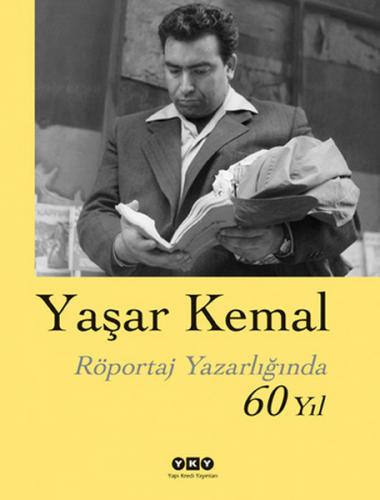 Kurye Kitabevi - Yaşar Kemal Röportaj Yazarlığında 60 Yıl