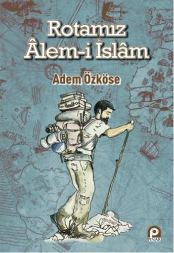 Kurye Kitabevi - Rotamız Alem-i İslam