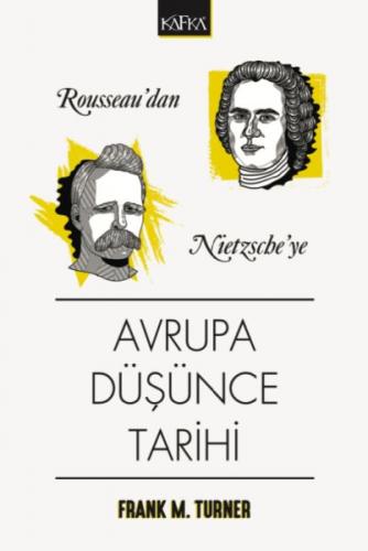 Kurye Kitabevi - Rousseau'dan Nietzsche'ye Avrupa Düşünce Tarihi