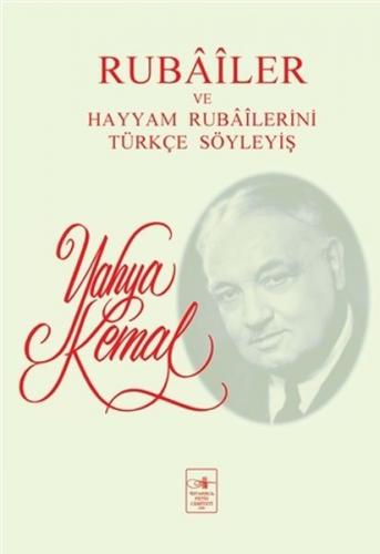 Kurye Kitabevi - Rubailer ve Hayyam Rubailerini Türkçe Söyleyiş