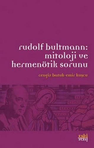 Kurye Kitabevi - Rudolf Bultmann Mitoloji ve Hermenötik Sorunu