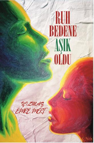 Ruh Bedene Aşık Oldu - Münzevi Kitabevi