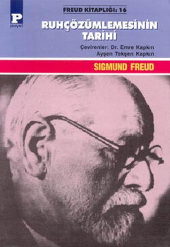 Kurye Kitabevi - Freud Kitaplığı-16: Ruhçözümlemesinin Tarihi