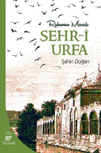 Kurye Kitabevi - Ruhumun Masalı Şehr-i Urfa