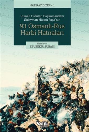 Kurye Kitabevi - Rumeli Orduları Başkumandanı Süleyman Hüsnü Paşa'nın 