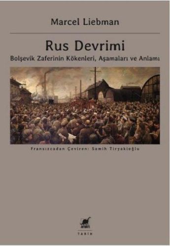 Kurye Kitabevi - Rus Devrimi-Bolşevik Zaferinin Kökenleri Aşamaları ve