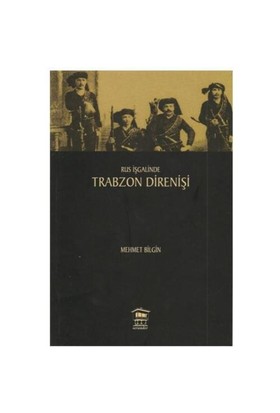 Kurye Kitabevi - Rus İşgalinde Trabzon Direnişi