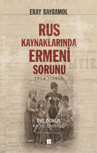 Kurye Kitabevi - Rus Kaynaklarında Ermeni Sorunu 1914 1915