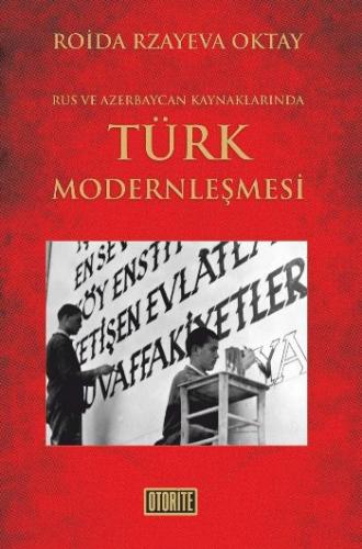 Kurye Kitabevi - Rus ve Azerbaycan Kaynaklarında Türk Modernleşmesi