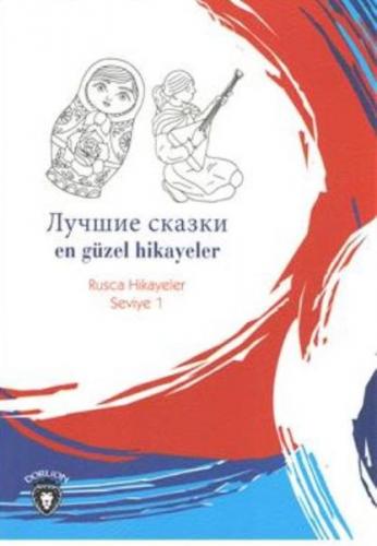 Kurye Kitabevi - En Güzel Hikayeler Rusca Hikayeler Seviye 1