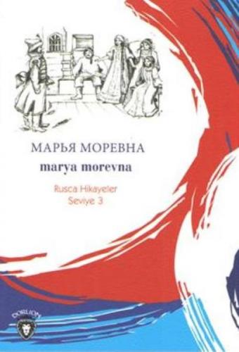 Kurye Kitabevi - Marya Morevna Rusca Hikayeler Seviye 3