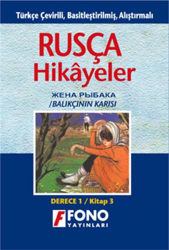 Kurye Kitabevi - Rusça-Türkçe Hikayeler (Derece-1/Kitap-3): Balıkçının