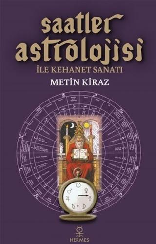 Kurye Kitabevi - Saatler Astrolojisi ile Kehanet Sanatı