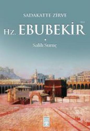 Kurye Kitabevi - Sadakatte Zirve Hz. Ebubekir (r.a.)