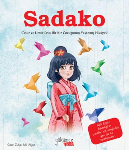 Kurye Kitabevi - Sadako (Resimli Hikaye)