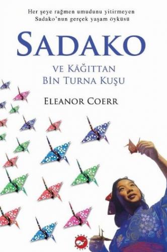 Kurye Kitabevi - Sadako ve Kağıttan Bin Turna Kuşu