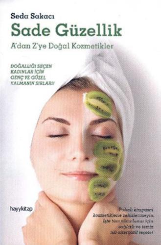 Kurye Kitabevi - Sade Güzellik A'dan Z'ye Doğal Kozmetikler