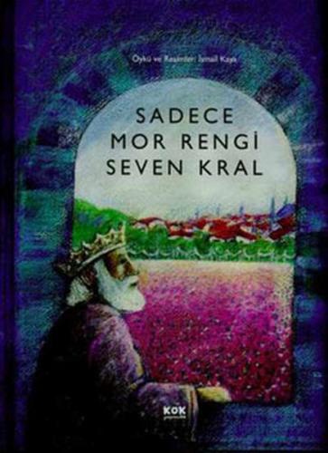 Sadece Mor Rengi Seven Kral (Ciltli) - Münzevi Kitabevi