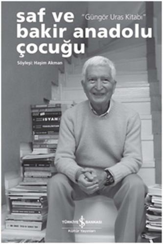 Saf ve Bakir Bir Anadolu Çocuğu "Güngör Uras Kitabı" - Münzevi Kitabev
