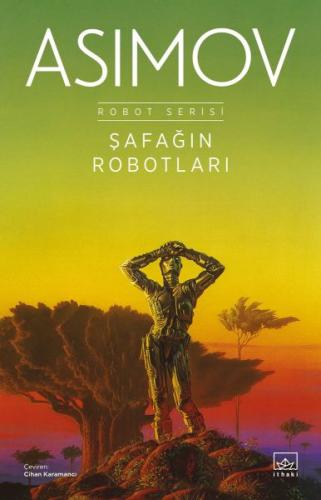 Kurye Kitabevi - Şafağın Robotları - Robot Serisi 3. Kitap