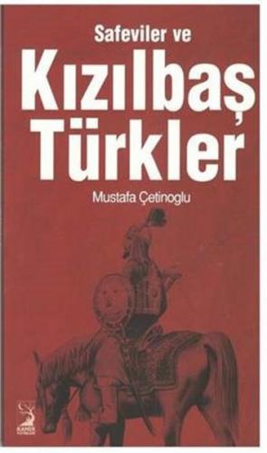 Kurye Kitabevi - Safeviler ve Kızılbaş Türkler