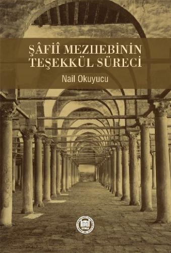 Şafii Mezhebinin Teşekkül Süreci - Münzevi Kitabevi
