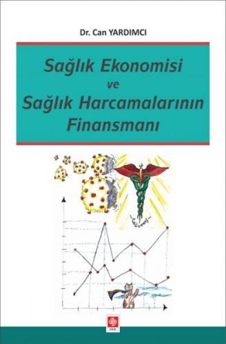 Kurye Kitabevi - Sağlık Ekonomisi ve Sağlık Harcamalarının Finansmanı