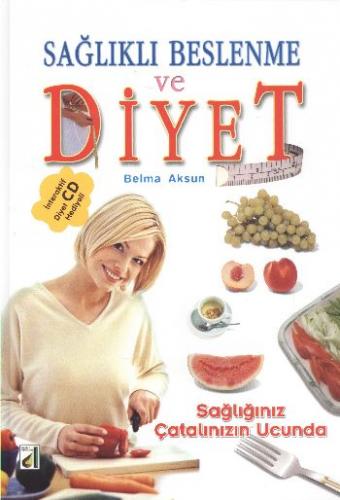 Sağlıklı Beslenme ve Diyet (Ciltli)