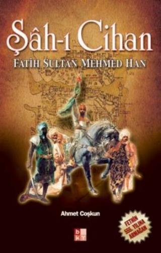 Kurye Kitabevi - Şah-ı Cihan Fatih Sultan Mehmed Han